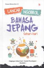Lancar Ngobrol Bahasa Jepang Sehari-hari